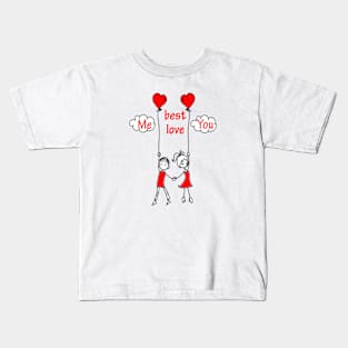 Me you best love Kids T-Shirt